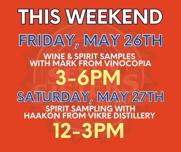 3-6 pm Vinocopia wine & spirit samples Friday, May 26th, 2023 • 12-3pm Vikre Distillery spirit sampling Saturday, May 27th, 2023