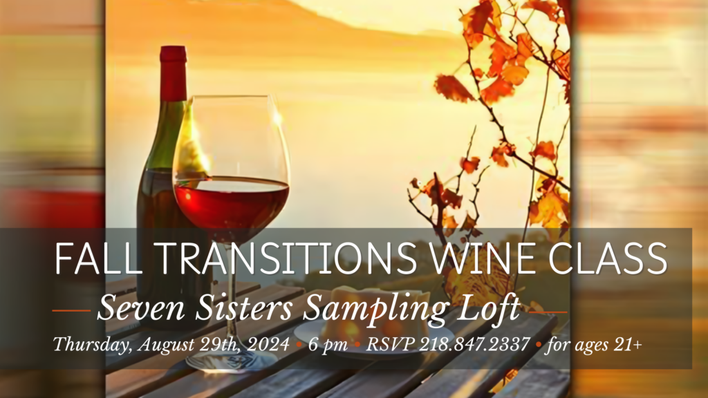 Fall Transitions Wine Class • Thursday, September 29th, 2024 • 6 pm